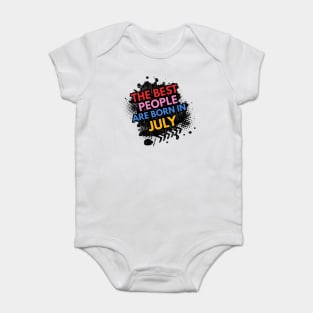 The best people are born in July Baby Bodysuit